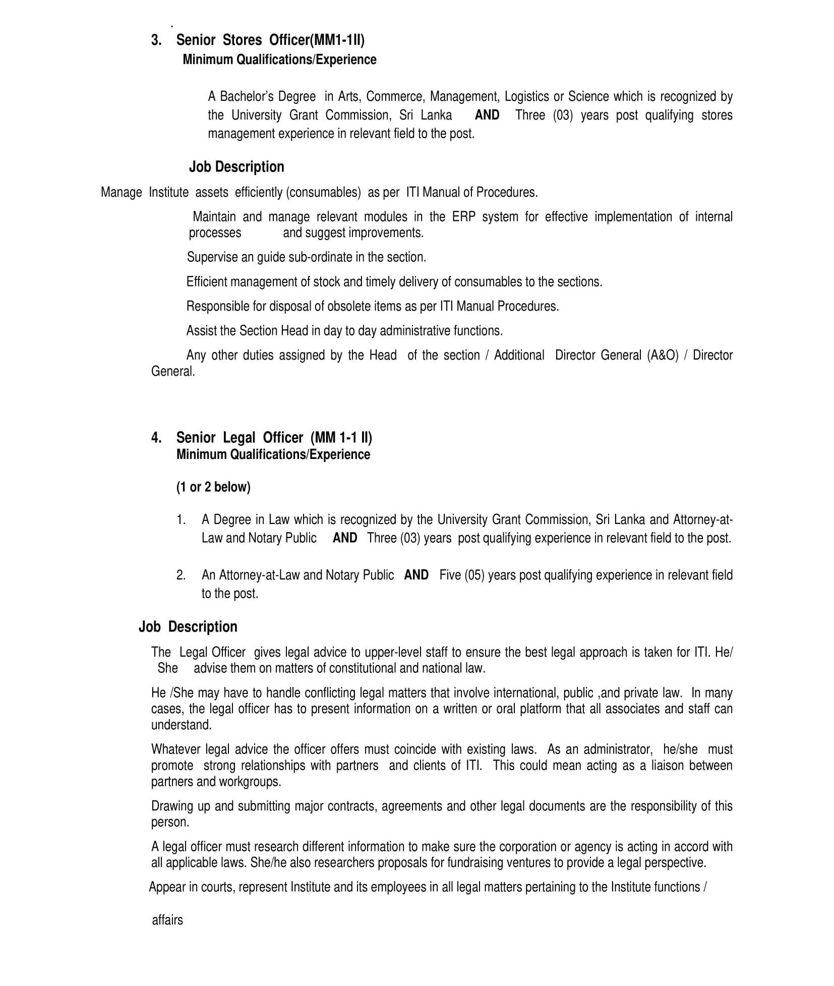 Institute Secretary, Senior Stores Officer, Senior Legal Officer, Confidential Secretary, Additional Director General - Industrial Technology Institute